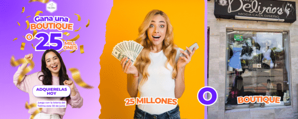 Ganate una Boutique o 25 Millones
